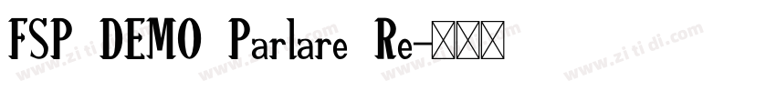 FSP DEMO Parlare Re字体转换